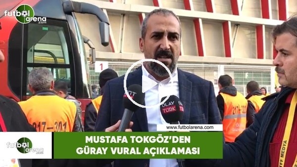 Mustafa Tokgöz'den Güray Vural açıklaması