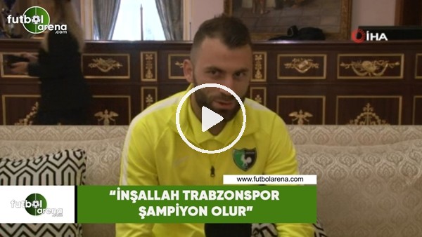 Mustafa Yumlu: "İnşallah Trabzonspor şampiyon olur"