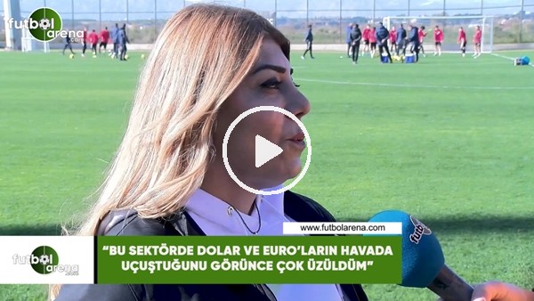 Berna Gözbaşı: "Bu sektörde Dolar ve Euro'ların hava uçuştuğunu görünce çok üzüldüm"