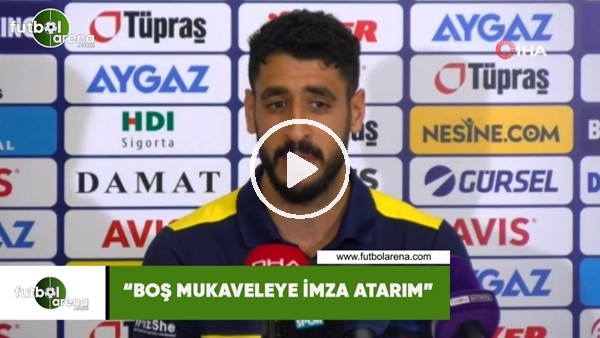 Tolga Ciğerci: "Boş mukaveleye imza atarım"