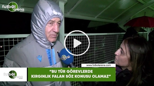 Ahmet Ağaoğlu: "Bu tür görevlerde kırgınlık falan söz konusu olamaz"