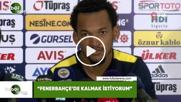 Jailson: "Fenerbahçe'de kalmak istiyorum"
