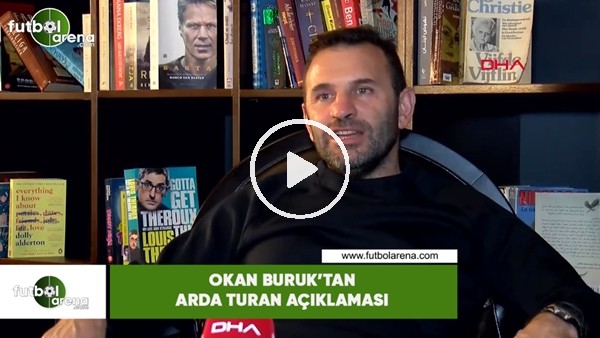 Okan Buruk'tan Arda Turan açklaması