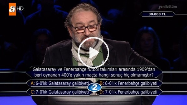 Kim Milyoner Olmak İster'de Galatasaray-Fenerbahçe derbisi sorusu