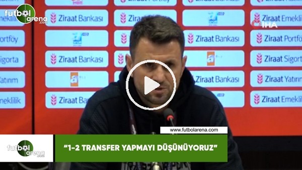 Hüseyin Çimşir: "1-2 transfer yapmayı düşünüyoruz"