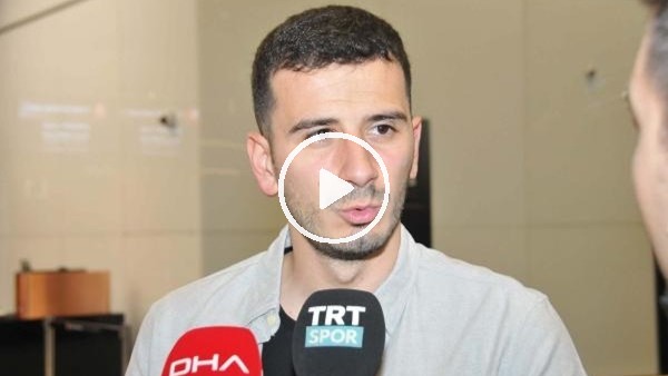 Oğuzhan Özyakup: "Eski günlerime dönmek için gidiyorum"