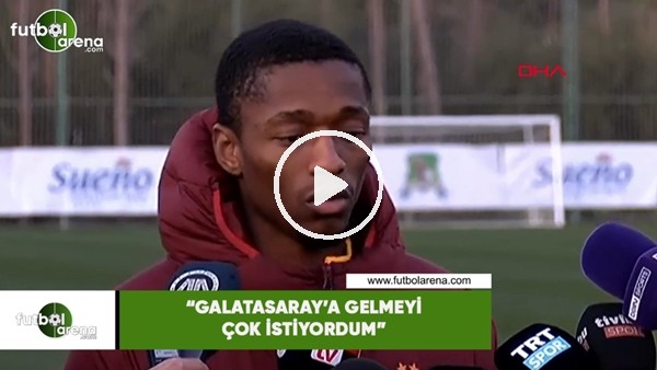 Jesse Sekidika: "Galatasaray'a gelmeyi çok istiyordum"