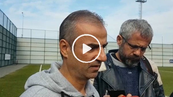 İsmail Kartal: "Beşiktaş maçından inşallah iyi bir sonuça ayrılacağız"