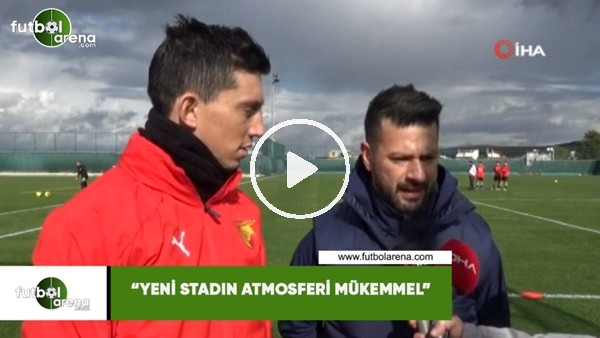 Göztepeli Castro: "Yeni stadın atmosferi mükemmel"