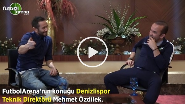 Mehmet Özdilek: "Bugün kendi takmımda olsam çok net oynardım"