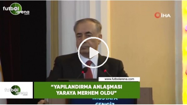 Mustafa Cengiz: "Yapılandırma anlaşması yaraya merhem oldu"