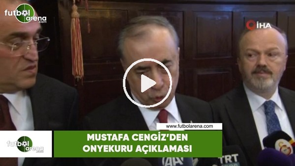 Mustafa Cengiz'den Onyekuru açıklaması