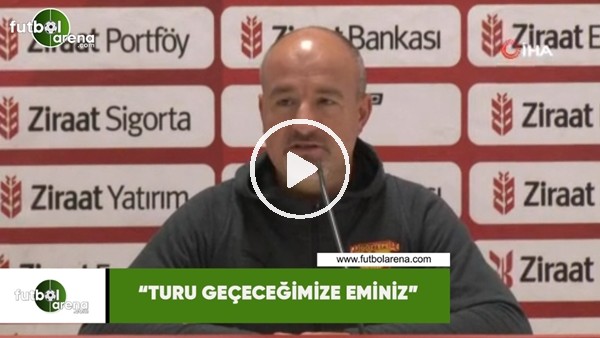 Ersan Parlatan: "Turu geçeceğimize eminiz"