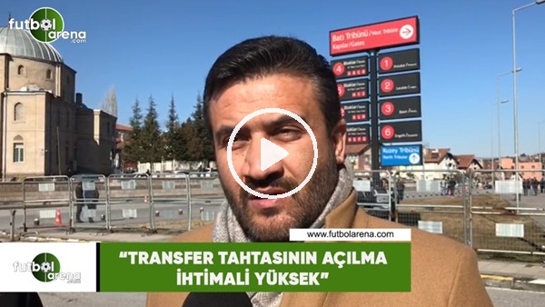 Fatih Mert: "Transfer tahtasının açılma ihtimali yüksek"