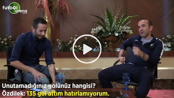 Mehmet Özdilek'ten unutamadığın gol sorusuna: "135 tane attım hatırlamıyorum"