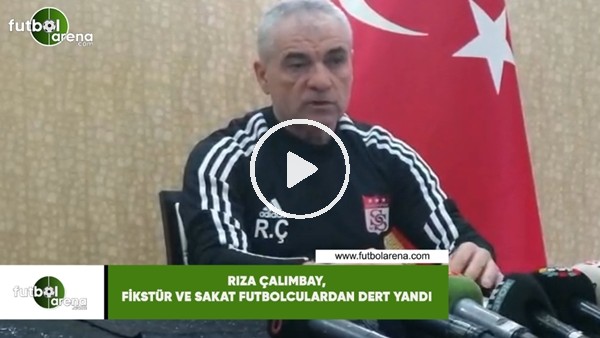 Rıza Çalımbay, fikstür ve sakat futbolculardan dert yandı