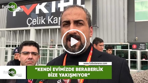 Mustafa Tokgöz: "Kendi evimizde beraberlik bize yakışmıyor"