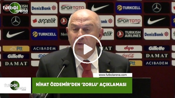 Nihat Özdemir'den 'Zorlu' açıklaması