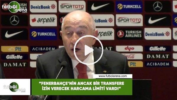 Nihat Özdemir: "Fenerbahçe'nin ancak bir transfere izin verecek harcama limiti vardı"