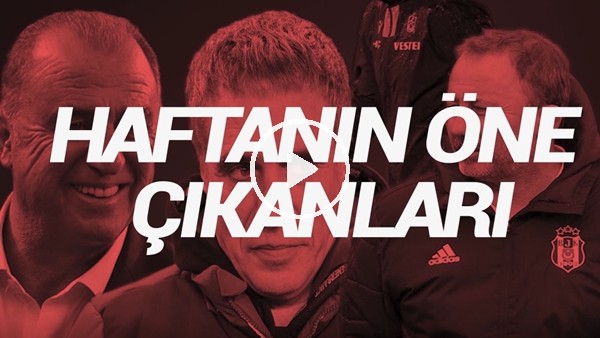 Süper Lig'de 22. Haftanın Öne Çıkanları