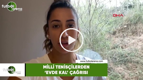Milli tenisçilerden 'Evde Kal' çağrısı