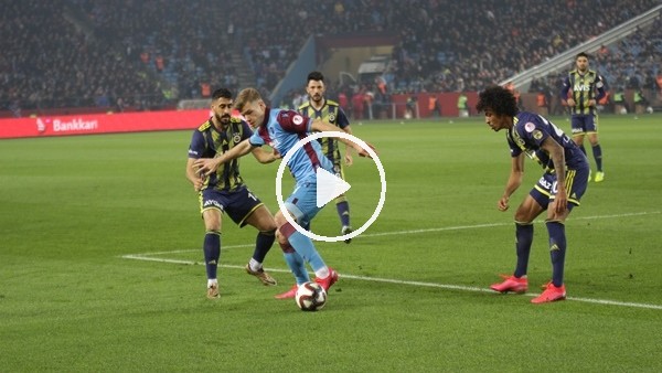 Tabzonspor - Fenerbahçe maçının ilk yarısından notlar 