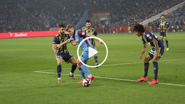 Tabzonspor - Fenerbahçe maçının ilk yarısından notlar