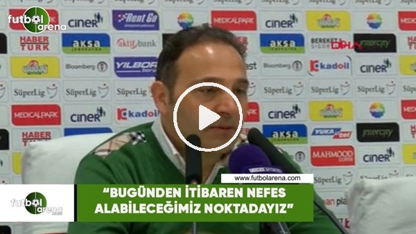 Fuat Çapa: "Bugünden itibaren nefes alabileceğimiz noktadayız"