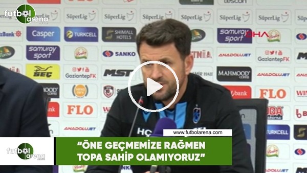 Hüseyin Cimşir: "Öne geçmemize rağmen topa sahip olamıyoruz"