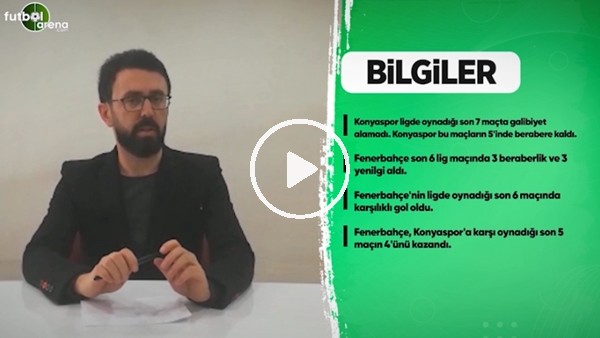 Konyaspor - Fenerbahçe maçı öncesi son gelişmeler