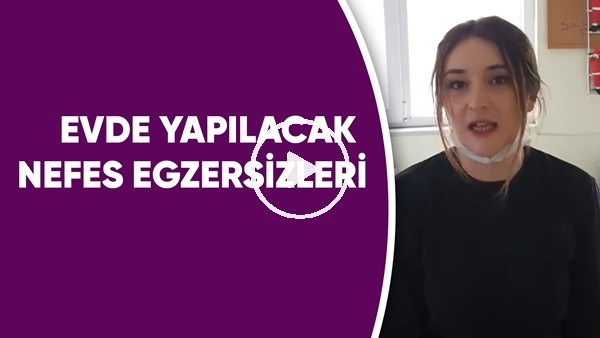 Evde Yapılacak Nefes Egzersizleri