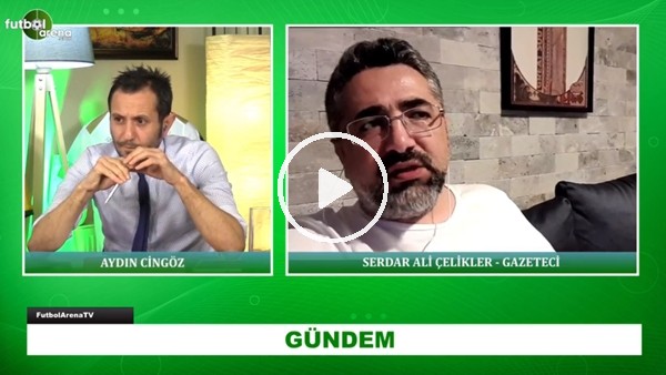 Serdar Ali Çelikler: "Futbolcular 2 Ay Sonra Maskeyle Falan Oynamak İsteyecek"