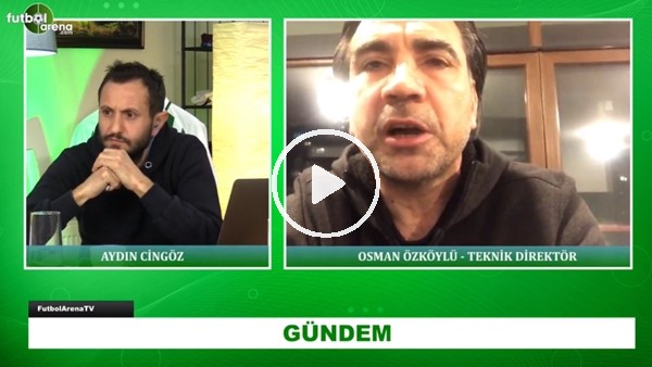 Osman Özköylü'den FutbolArena'ya Fatih Terim yorumu