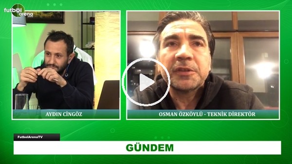 Osman Özküylü'den FutbolArena'ya Açıklamalar | Trabzonspor Ve Fatih Terim Yorumu