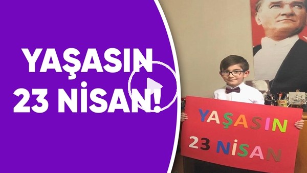 Yaşasın 23 Nisan!