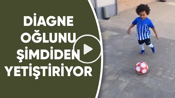 Diagne oğlunu şimdiden yetiştiriyor