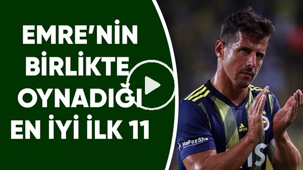 Emre Belözoğlu'nun birlikte oynadığı en iyi ilk 11