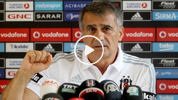Şenol Güneş'in unutulmayan sözleri