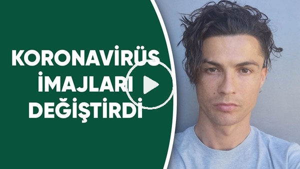 Koronavirüs imajları değiştirdi