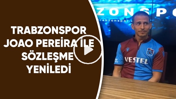 Trabzonspor Joao Pereira ile sözleşme yeniledi