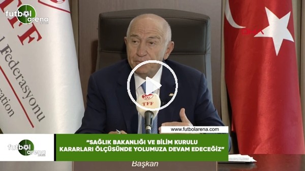 Nİhat Özdemir: "Sağlık Bakanlığı ve Bilim Kurulu kararları ölçüsünde yolumuza devam edeceğiz"