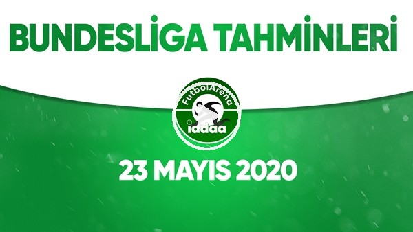 Bundesliga İddaa Tahminleri (23 Mayıs 2020)