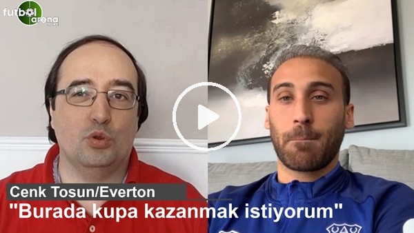 Cenk Tosun: "Burada kupa kazanmak istiyorum"