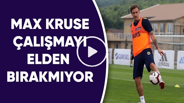 Max Kruse çalışmayı elden bırakmıyor