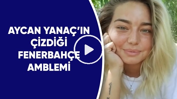 Aycan Yanaç'ın Survivor'da çizdiği Fenerbahçe amblemi