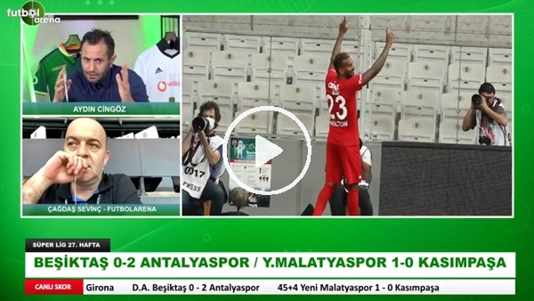 Beşiktaş - Antalyaspor Maçının İlk Yarısından Notlar | Kim, Nasıl Oynadı? | Çağdaş Sevinç Aktardı