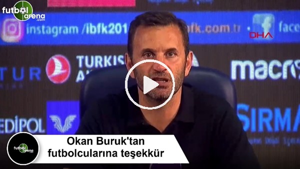 Okan Buruk'tan futbolcularına teşekkür