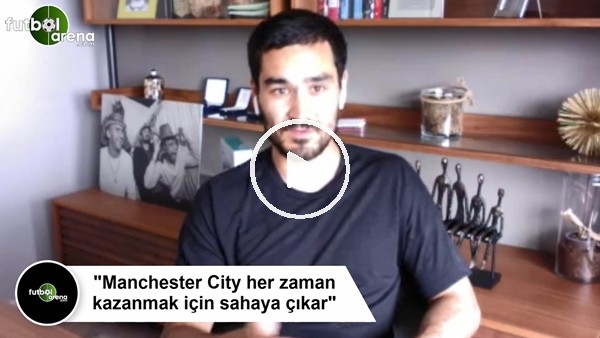 İlkay Gündoğan: "Manchester City her zaman kazanmak için sahaya çıkar"