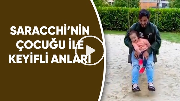 Saracchi'nin çocuğu ile keyifli anları