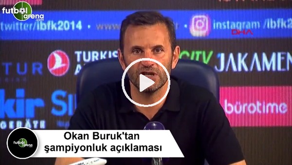 Okan Buruk'tan şampiyonluk açıklaması